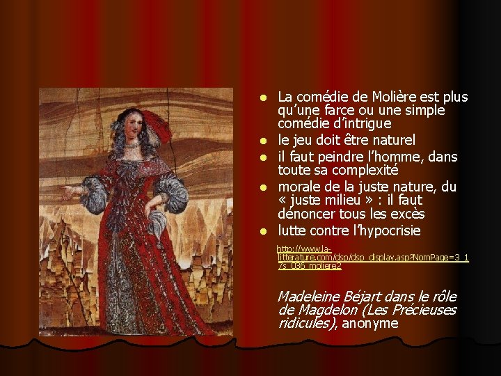 l l l La comédie de Molière est plus qu’une farce ou une simple