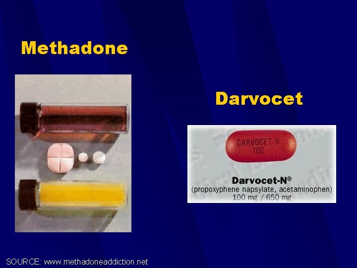 Methadone Darvocet SOURCE: www. methadoneaddiction. net 