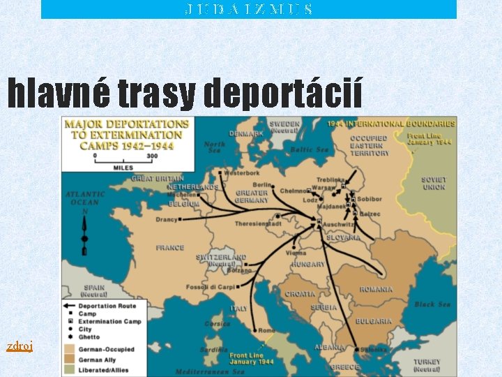 JUDAIZMUS hlavné trasy deportácií zdroj 