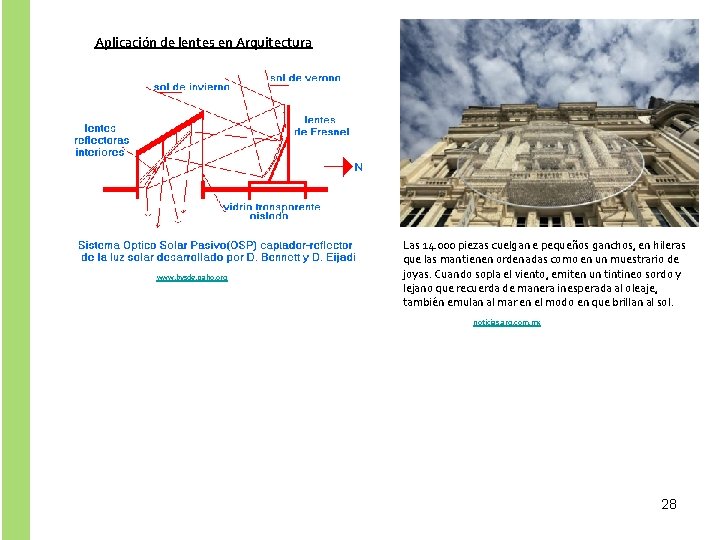 Aplicación de lentes en Arquitectura www. bvsde. paho. org Las 14. 000 piezas cuelgan
