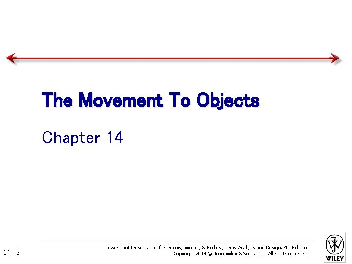 The Movement To Objects Chapter 14 14 - 2 Power. Point Presentation for Dennis,