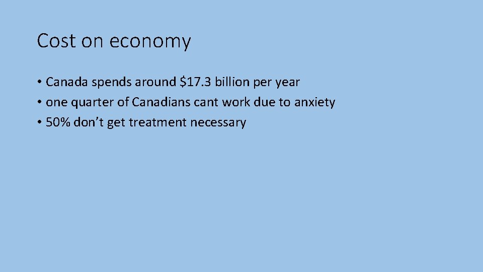 Cost on economy • Canada spends around $17. 3 billion per year • one