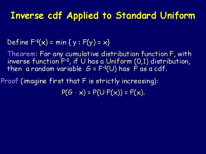 Inverse cdf Applied to Standard Uniform Define F-1(x) = min { y : F(y)