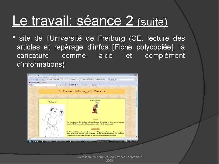 Le travail: séance 2 (suite) * site de l’Université de Freiburg (CE: lecture des