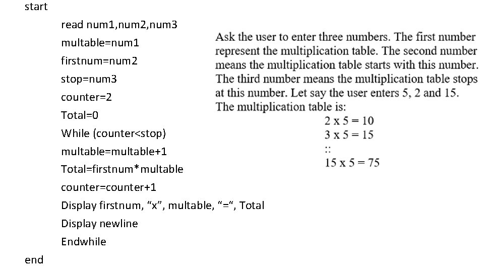 start read num 1, num 2, num 3 multable=num 1 firstnum=num 2 stop=num 3