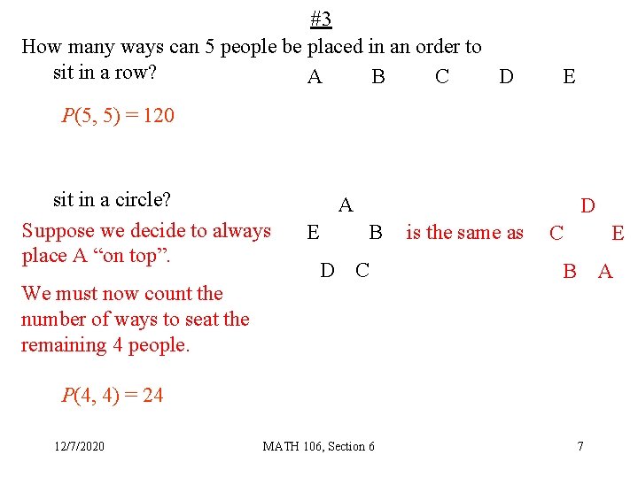 #3 How many ways can 5 people be placed in an order to sit