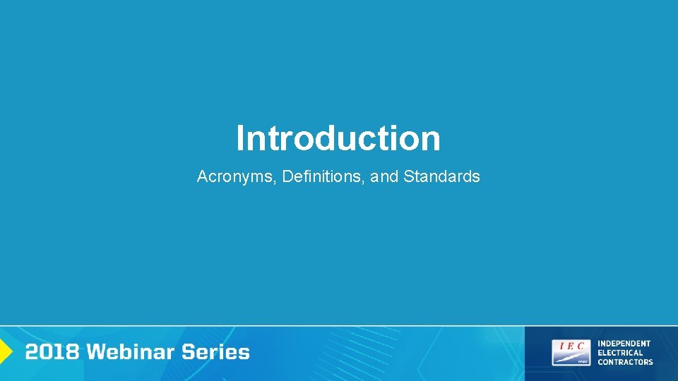 Introduction Acronyms, Definitions, and Standards 