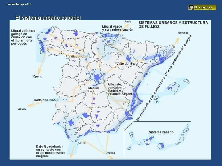 Las ciudades españolas 1 El sistema urbano español 