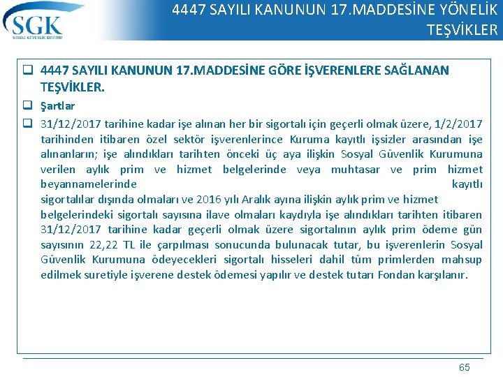 4447 SAYILI KANUNUN 17. MADDESİNE YÖNELİK TEŞVİKLER q 4447 SAYILI KANUNUN 17. MADDESİNE GÖRE