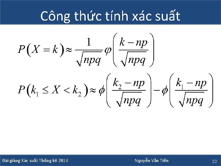 Công thức tính xác suất Bài giảng Xác suất Thống kê 2014 Nguyễn Văn