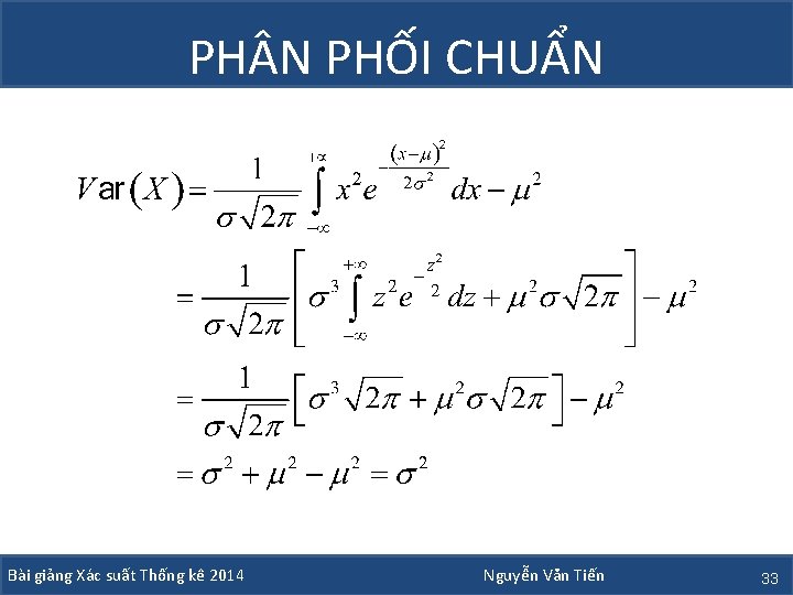 PH N PHỐI CHUẨN Bài giảng Xác suất Thống kê 2014 Nguyễn Văn Tiến