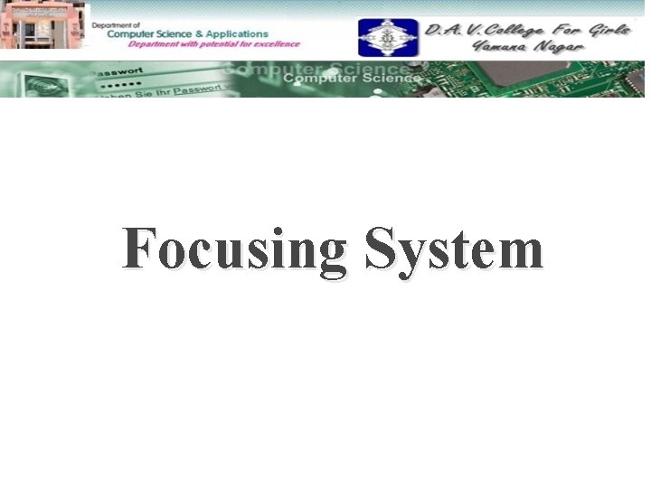 Focusing System 