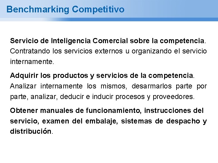 Benchmarking Competitivo Servicio de Inteligencia Comercial sobre la competencia. Contratando los servicios externos u