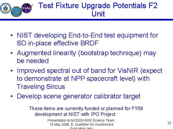 Test Fixture Upgrade Potentials F 2 Unit • NIST developing End-to-End test equipment for