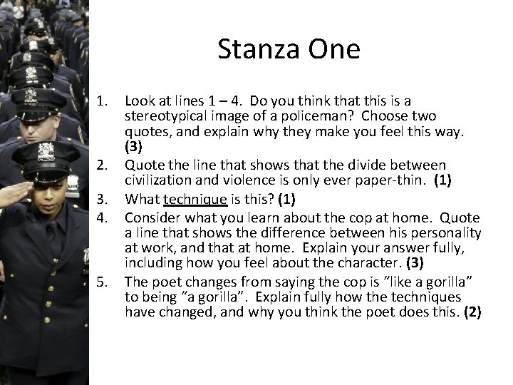 Stanza One 1. 2. 3. 4. 5. Look at lines 1 – 4. Do
