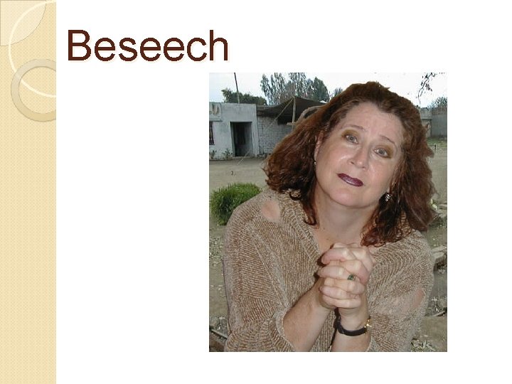 Beseech 