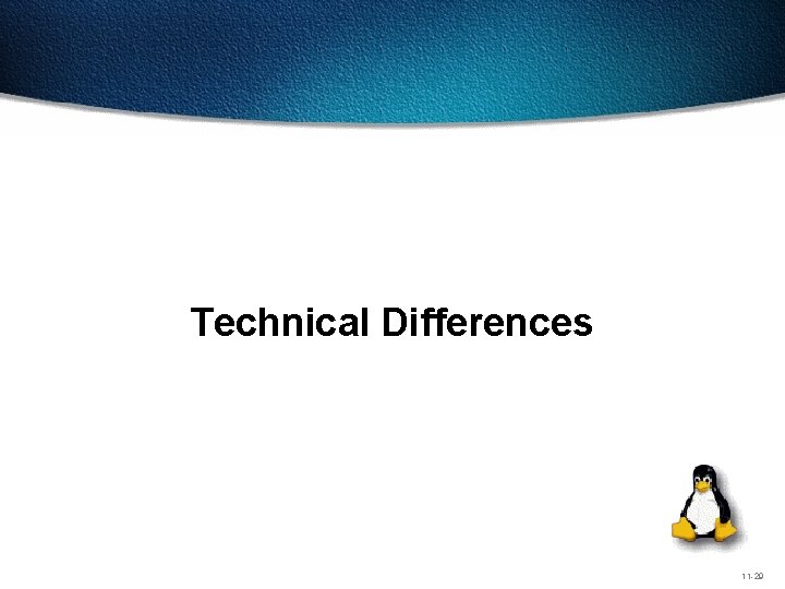 Technical Differences 11 -29 