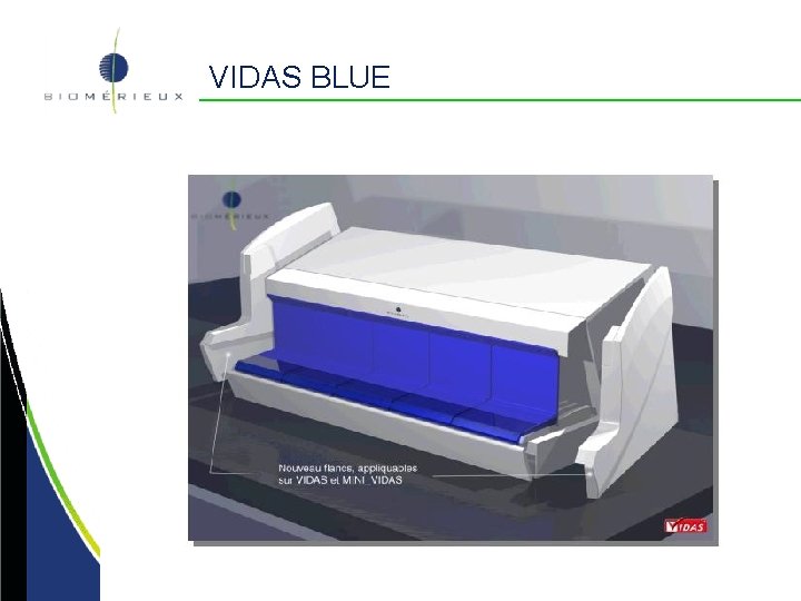 VIDAS BLUE VIDAS BLUE