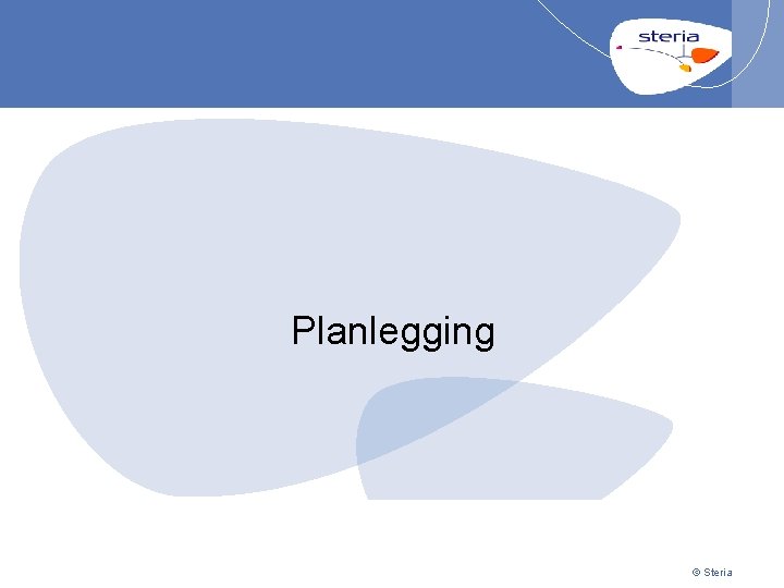 Planlegging p 11 | 07/12/2020 Presentation title © Steria 