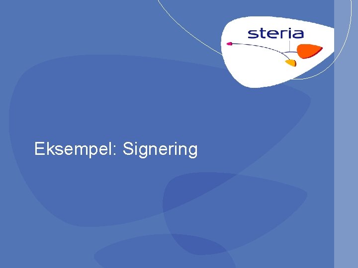 Eksempel: Signering 