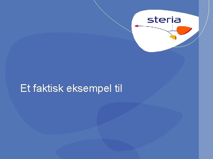 Et faktisk eksempel til 