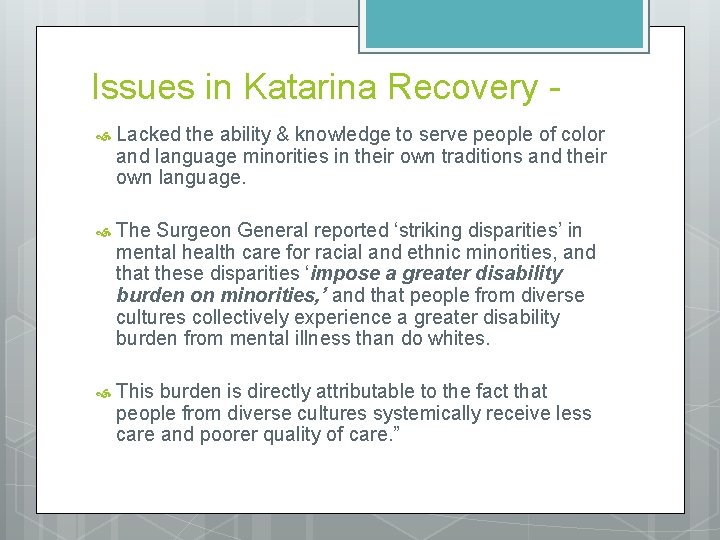 Issues in Katarina Recovery Lacked the ability & knowledge to serve people of color