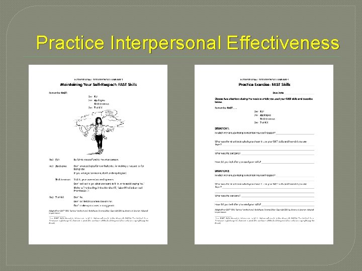Practice Interpersonal Effectiveness 