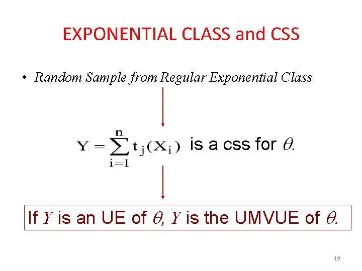 EXPONENTIAL CLASS and CSS • Random Sample from Regular Exponential Class is a css