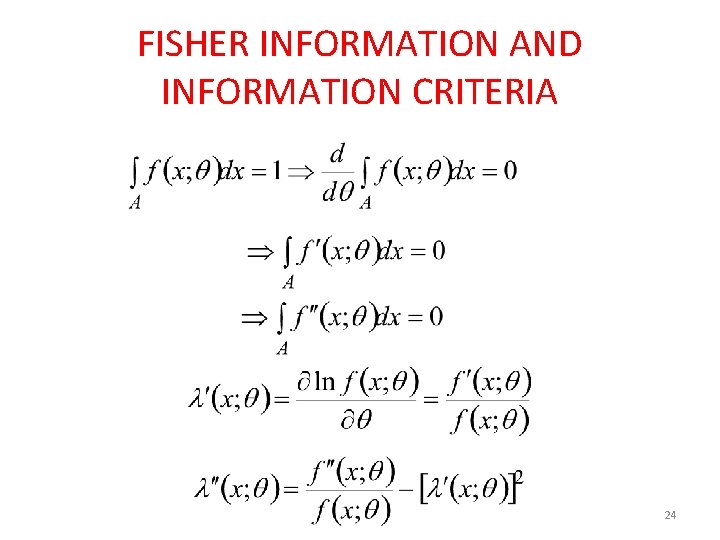 FISHER INFORMATION AND INFORMATION CRITERIA 24 