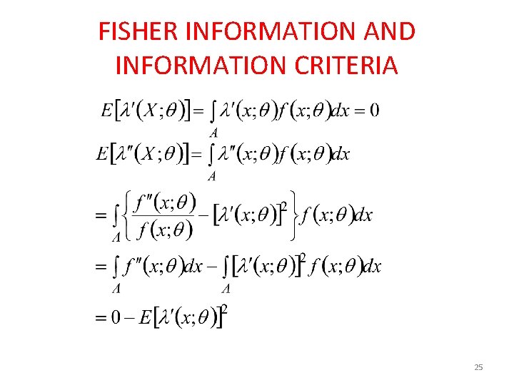 FISHER INFORMATION AND INFORMATION CRITERIA 25 