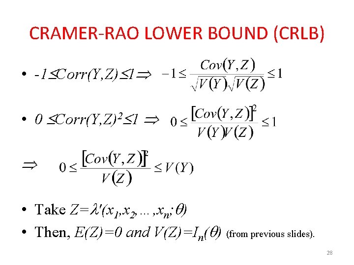 CRAMER-RAO LOWER BOUND (CRLB) • -1 Corr(Y, Z) 1 • 0 Corr(Y, Z)2 1