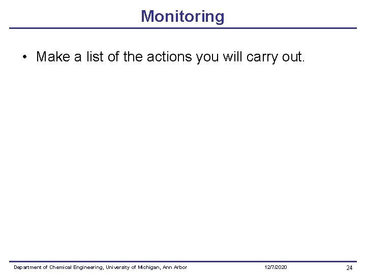 Monitoring • Make a list of the actions you will carry out. Department of