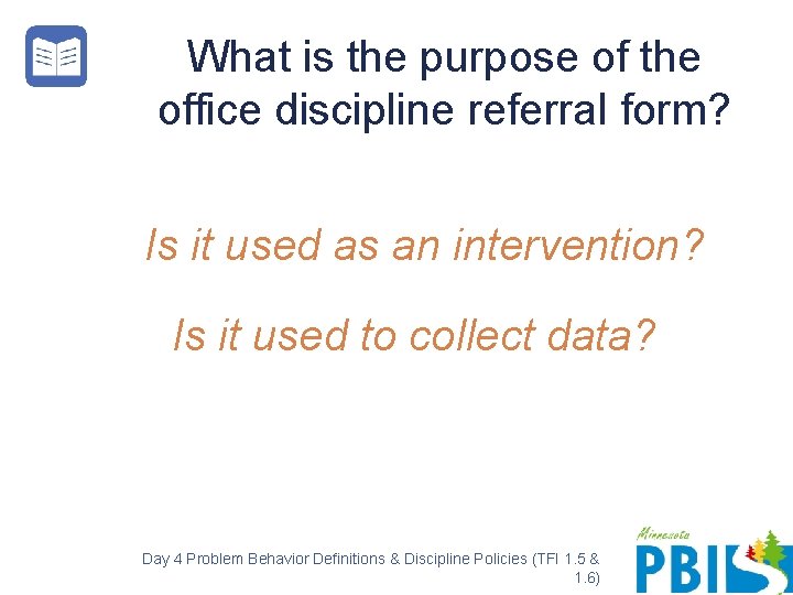 What is the purpose of the office discipline referral form? Is it used as
