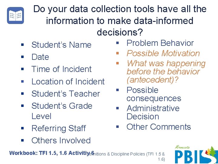Do your data collection tools have all the information to make data-informed decisions? §