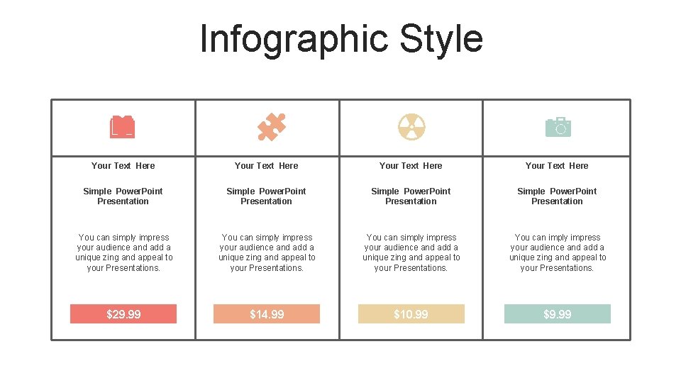 Infographic Style Your Text Here Simple Power. Point Presentation You can simply impress your