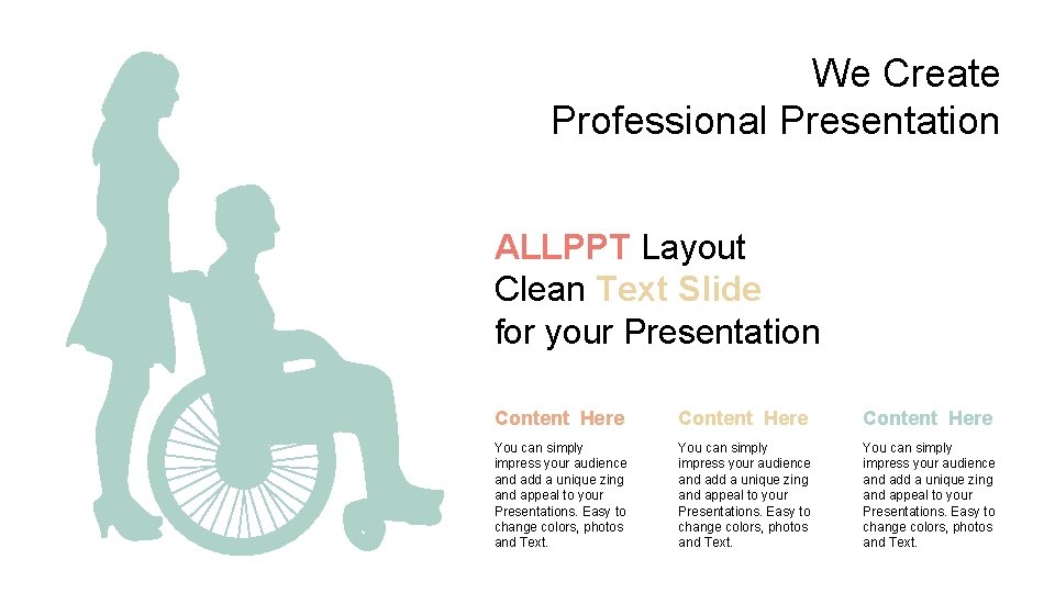 We Create Professional Presentation ALLPPT Layout Clean Text Slide for your Presentation Content Here