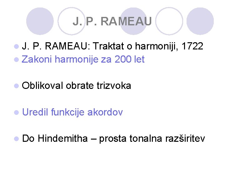 J. P. RAMEAU l J. P. RAMEAU: Traktat o harmoniji, 1722 l Zakoni harmonije