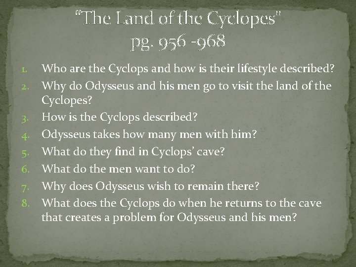 “The Land of the Cyclopes" pg. 956 -968 Who are the Cyclops and how