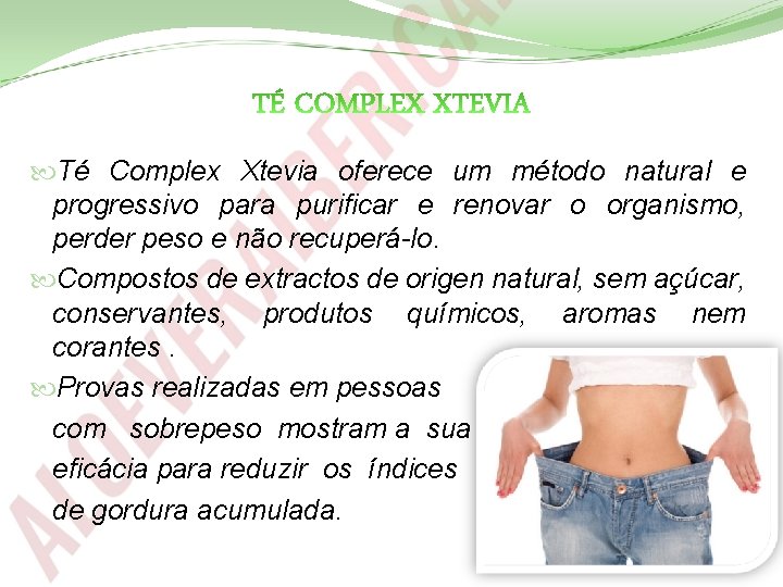  Té Complex Xtevia oferece um método natural e progressivo para purificar e renovar