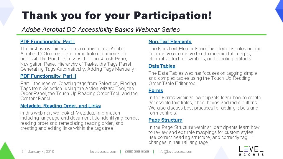 Thank you for your Participation! Adobe Acrobat DC Accessibility Basics Webinar Series PDF Functionality,