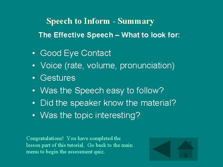 Speech to Inform - Summary The Effective Speech – What to look for: •