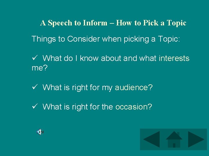 A Speech to Inform – How to Pick a Topic Things to Consider when