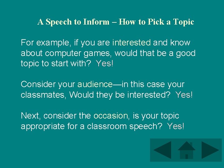 A Speech to Inform – How to Pick a Topic For example, if you