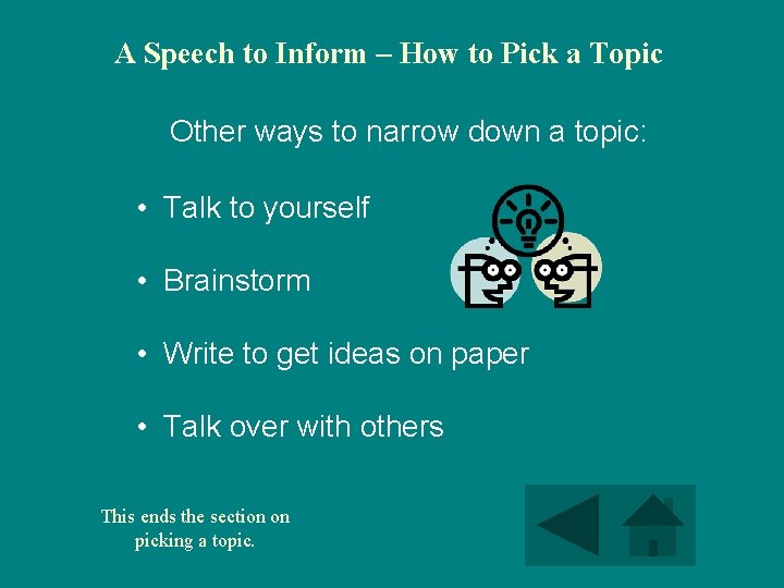 A Speech to Inform – How to Pick a Topic Other ways to narrow