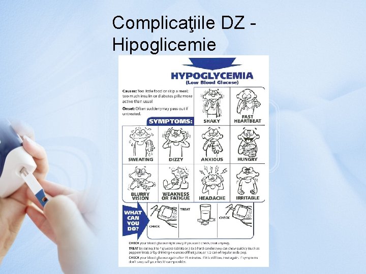 Complicaţiile DZ Hipoglicemie 