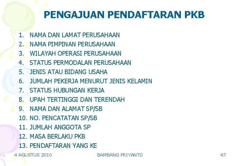 PENGAJUAN PENDAFTARAN PKB 1. 2. 3. 4. 5. 6. 7. 8. 9. 10. 11.