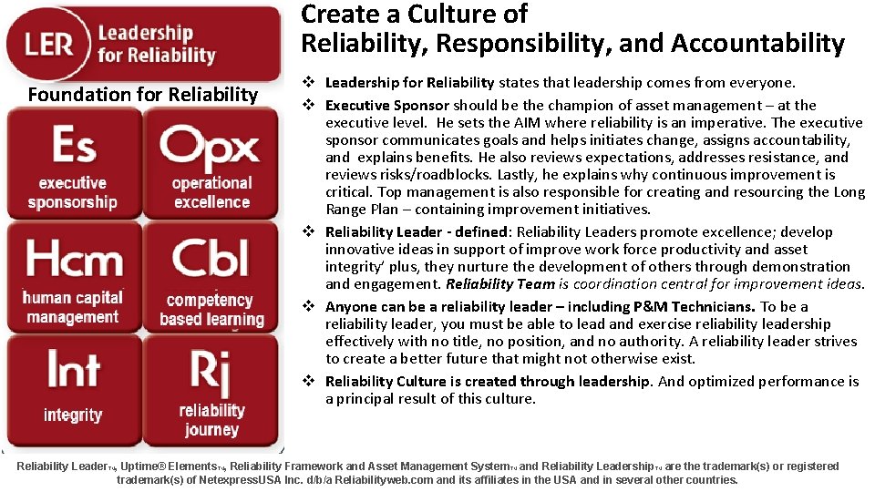 Create a Culture of Reliability, Responsibility, and Accountability Foundation for Reliability v Leadership for