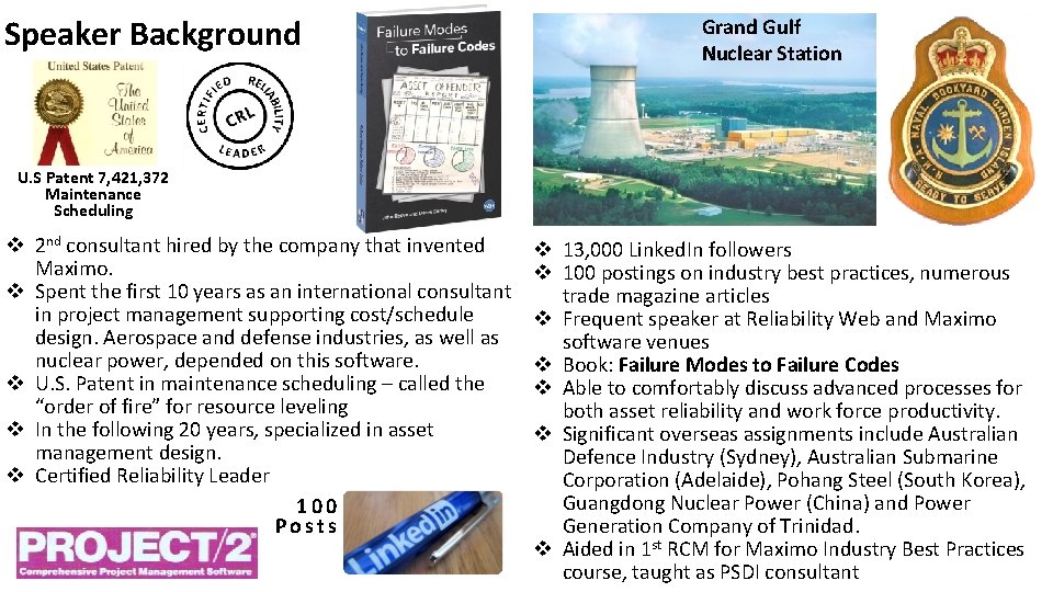 Speaker Background Grand Gulf Nuclear Station U. S Patent 7, 421, 372 Maintenance Scheduling