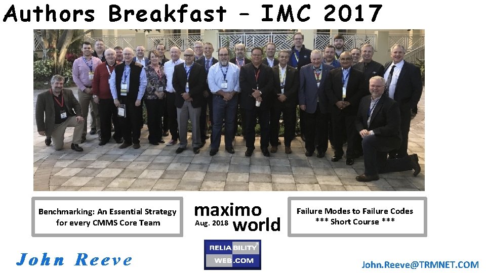Authors Breakfast – IMC 2017 Benchmarking: An Essential Strategy for every CMMS Core Team