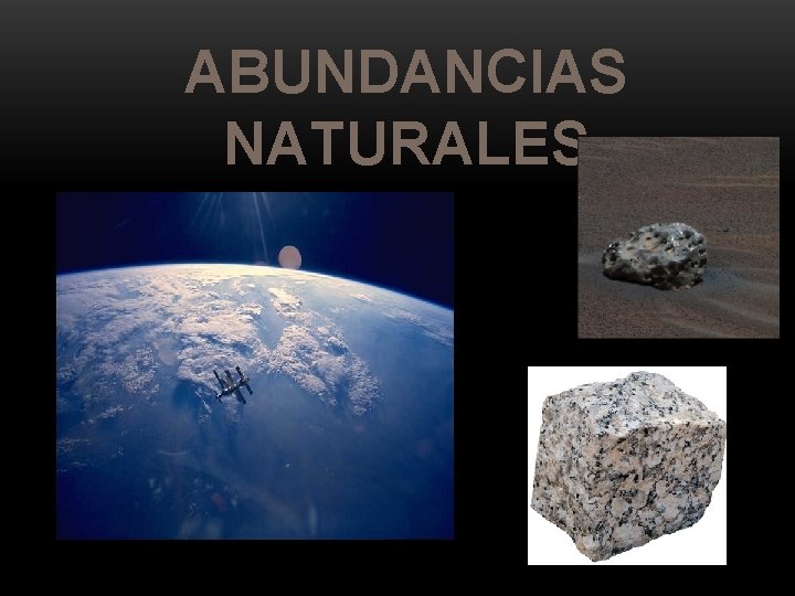 ABUNDANCIAS NATURALES 
